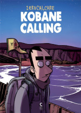 Kobane calling - nouvelle edition augmentee