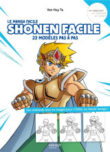Le manga facile : shonen facile : 22 modeles pas a pas
