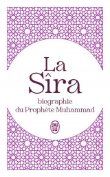 La sira - biographie du prophete muhammad