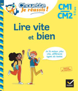 Lire vite et bien cm1-cm2 9-11 ans - chouette, je réussis !