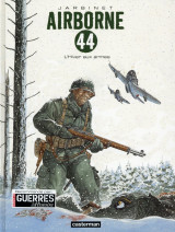 Airborne 44 tome 6 : l'hiver aux armes