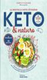 Keto et naturo, la nouvelle diete cetogene