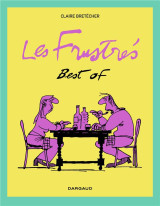 Les frustres : best of