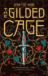 The prison healer - tome 2 - the gilded cage