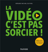 La video, c'est pas sorcier ! 55 lecons express pour reussir vos videos