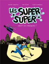 Les super super, tome 02