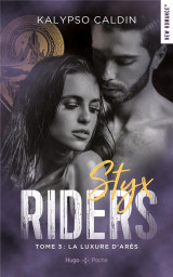 Styx riders tome 3 : la luxure d'ares
