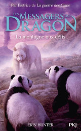 Les messagers du dragon - cycle 1 tome 3 : la montagne aux defis