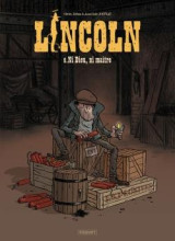 Lincoln tome 9 : ni dieu, ni maitre