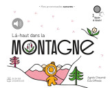 Mes promenades sonores : la-haut dans la montagne