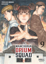 Manchuria opium squad - tome 9