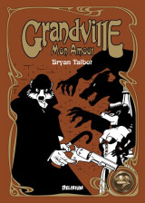 Grandville tome 2 : grandville mon amour