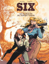 Six tome 1 : le massacre de tanque verde