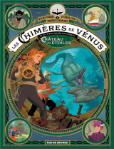 Les chimeres de venus t.2