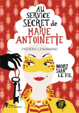 Mort sur le fil - au service de marie-antoinette 9