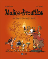 Malice et brouillon, tome 03 - petits artistes prehistoriques