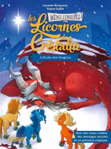 Les licornes de cristalia tome 2 : l'etoile des dragons