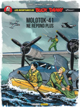 Les aventures de « buck danny » classic t.10 : molotok-41 ne repond plus