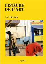 Histoire de l-art n  91 : ukraine - juin 2023