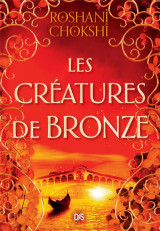 Les creatures de bronze (broche) - tome 03