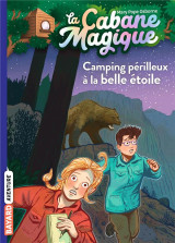 La cabane magique tome 56 : camping perilleux a la belle etoile