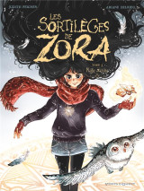 Les sortilèges de zora - tome 03