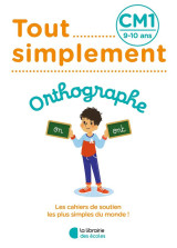 Tout simplement : orthographe  -  cm1