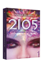 2105 tome 2 : les messagers de l'oubli