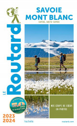Guide du routard : savoie, mont blanc (savoie, haute savoie) (edition 2023/2024)