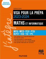 Maths et informatique  -  mpsi-mp2i-pcsi-ptsi-bcpst-ecg  -  visa pour la prepa (edition 2023/2024)