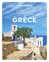 Les meilleures experiences : grece (edition 2023)