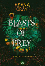 Beasts of prey tome 1 : que la chasse commence