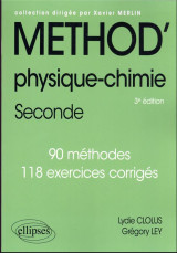 Method' : physique-chimie  -  2de  -  90 methodes et 118 exercices corriges (3e edition)