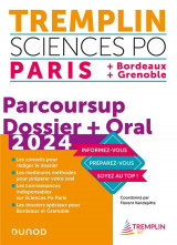 Paris, bordeaux, grenoble  -  parcoursup : dossier + oral (edition 2024)