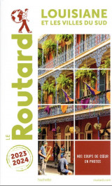Guide du routard : louisiane et les villes du sud (edition 2023/2024)