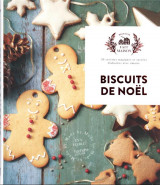 Biscuits de noel ned - 30 recettes magiques et sucrees elaborees avec amour