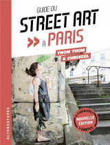 Guide du street art a paris - nouvelle edition