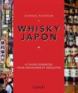 Whisky japon - le guide essentiel pour decouvrir et deguster