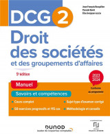 Dcg 2 : droit des societes et des groupements d'affaires  -  manuel (edition 2023/2024)