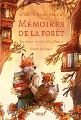 Mémoires de la forêt - tome 2 - les carnets de cornélius renard