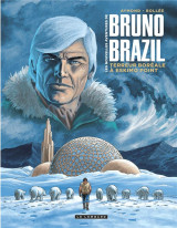 Les nouvelles avetures de bruno brazil tome 3 : terreur boreale a eskimo point