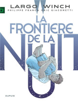 Largo winch tome 23 : la frontiere de la nuit