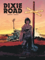 Dixie road - tome 0 - dixie road - integrale complete