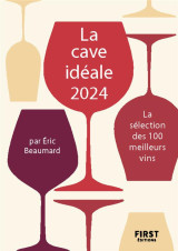 La cave idéale 2024 - la sélection des 100 meilleurs vins