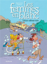 Les femmes en blanc tome 5 : j'etais infirme hier