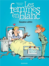 Les femmes en blanc tome 33 : sangsue alitee