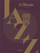 100 ans de jazz (3e edition)