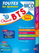 Objectif bts : toutes les epreuves  -  bts mco, 1re et 2e annees