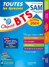 Objectif bts : toutes les epreuves  -  bts sam, 1re et 2e annees