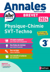 Annales abc du brevet  -  sujets et corriges : physique-chimie, svt, techno  -  3e (edition 2024)